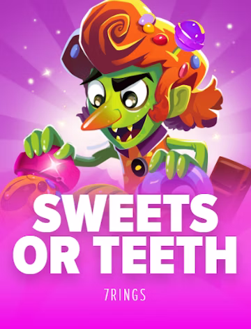 SWEET OR TEETH